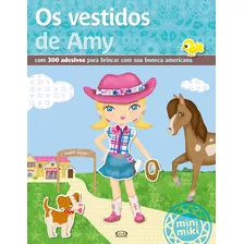 Os Vestidos De Amy, De Minimiki. Vergara & Riba Editoras, Capa Mole Em Português, 2015