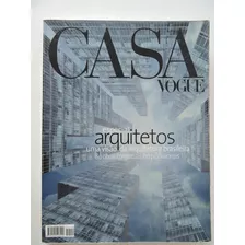 Revista Casa Vogue Especial Arquitetos #199 - 390 Páginas