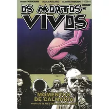 Mortos-vivos, Os: Momentos De Calmaria - Volume 7, De Robert Kirkman. Editora Hqm, Capa Mole Em Português, 2021