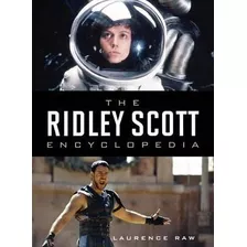 Libro The Ridley Scott Encyclopedia