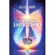 O Evangelho Segundo O Espiritismo, De Allan Kardec. Editora Camelot Editora, Capa Mole, Edição 1 Em Português, 2023