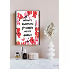 Placa Quadro Decorativo Comece E Recomece Pronta Entrega