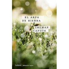 El Arpa De Hierba - Capote Truman