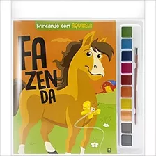 Brincando Com Aquarela: Fazenda: Brincando Com Aquarela: Fazenda, De © Todolivro Ltda.., Vol. 2019. Editora Todolivro Distribuidora Ltda., Capa Mole Em Português, 2019