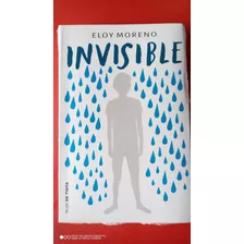 Invisible. Eloy Moreno. Libro Físico Nuevo