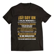 Si Soy Un Hijo Mimado / Playera Personalizada A Tu Gusto