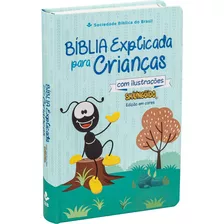 Bíblia Explicada Para Crianças Com Ilustrações Smilinguido - Azul: Nova Tradução Na Linguagem De Hoje (ntlh), De Sociedade Bíblica Do Brasil. Editora Sociedade Bíblica Do Brasil, Capa Dura Em Portuguê