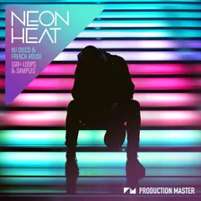 Samples Neon Heat: Nu Disco & French House