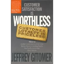 Livro Customer Satisfaction Is Worthless Em Inglês