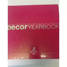 Decor®yearbook Anuário Brasileiro Dos Designers De Interiores 7ª Edição