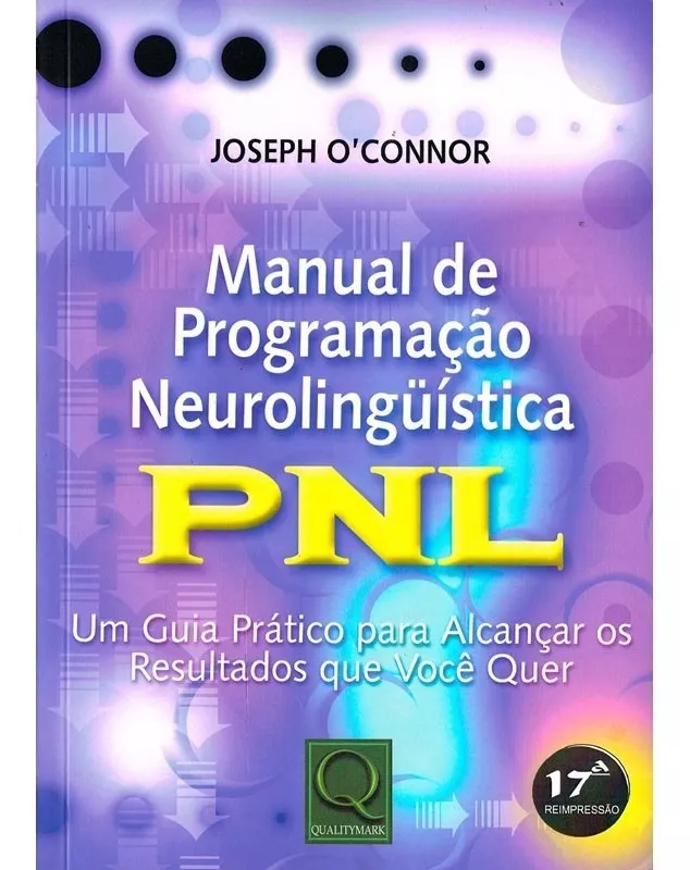 Manual De Programação Neurolingüística - Pnl (o)