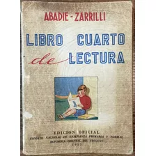Antiguo Libro Cuarto De Lectura. Abadie- Zarrilli 1955