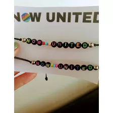 Pulseiras Do Now United!!