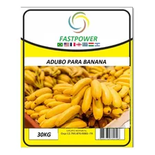 Adubo Para Banana Fastpower 30kg - Premium