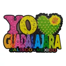 Yo Amo Guadalajara Jalisco Recuerdo Mexico Iman Mdf A395