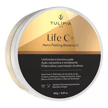 Esfoliante Nano Peeling Abrasivo C Life C Clareador Tulípia 150g