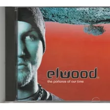 Cd Cd The Parlance Of Our Time Ellwood