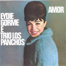 Cd Eyde Gormé E Trio Los Panchos - Amor
