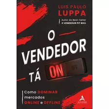 Vendedor Ta On - Luppa, Luis Paulo - Alta Books