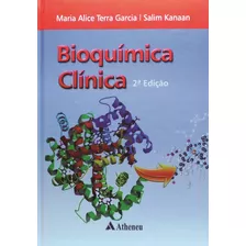 Bioquímica Clínica, De Kanaan, Salim. Editora Atheneu Ltda, Capa Mole Em Português, 2014