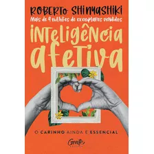 Livro Inteligência Afetiva: O Carinho Ainda É Essencial