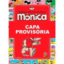 Mônica Vol. 4: 1973, De Mauricio De Sousa. Editora Panini, Capa Dura, Edição 4 Em Português, 2023