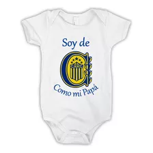 Bodys Bebe Soy De Rosario Central Como Mi Papá