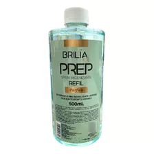 Refil Higienizante Para Unhas Prep Parfum Brilia 500ml