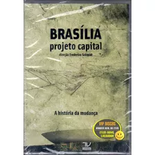 Dvd Brasília Projeto Capital A História Da Mudança - Lacrado