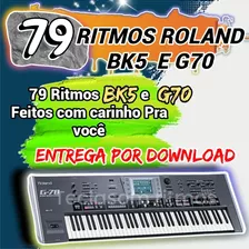 79 Ritmos Roland Profissonais Bk5 E G70(promoção Limitada) 