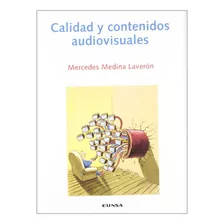 Libro Calidad Y Contenidos Audiovisuales De Medina Laveron M