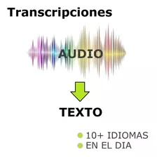 Bajada De Audio (o Video) A Texto / Transcripciones