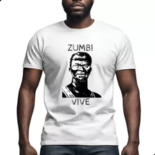 Camiseta Preta Racismo Consciência Negra Zumbi Palmares Vida