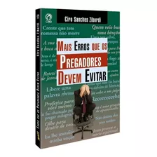 Livro Mais Erros Que Os Pregadores Devem Evitar - Cpad