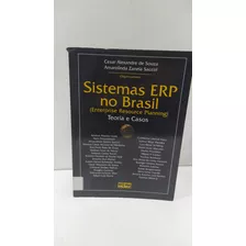 Sistemas Erp No Brasil (enterprise Resource Planning). Teoria E Casos