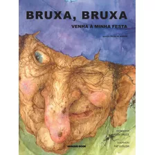 Livro Bruxa, Bruxa Venha À Minha Festa