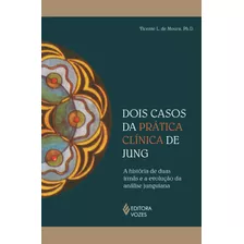 Dois Casos Da Prática Clínica De Jung: A História De Duas