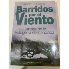Libro:barridos Por El Viento-patagonia- R.hosne