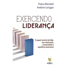 Livro Exercendo Liderança - Mandelli, Pedro [2016]