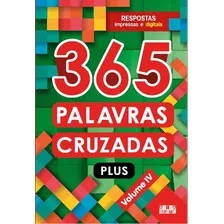 365 Palavras Cruzadas Plus - Volume Iv, De Ciranda Cultural. Série 365 Atividades Ciranda Cultural Editora E Distribuidora Ltda., Capa Mole Em Português, 2021