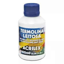 Termolina Lechosa Acrilex 100ml Sellador Arte