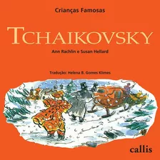 Tchaikovsky - Crianças Famosas