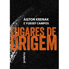 Livro Lugares De Origem - Jandaíra - Ailton Krenak - Yussef Campos
