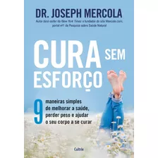 Cura Sem Esforço 9 Maneiras Simples De Melhorar A Saúde, Per