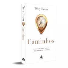 Livro Caminhos : Vivenciando O Agir De Deus Nos Bastidores Da Nossa Vida