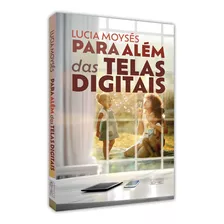 Para Além Das Telas Digitais 