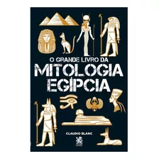 O Grande Livro Da Mitologia Egípcia | Frete Rápido Grátis!