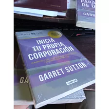 Libro Inicia Tu Propia Corporacion Garret Sutton. En Stock!!