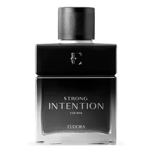 Colônia Strong Intention 100ml - Eudora