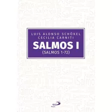 Salmos I (salmos 1-72) ( Luís Alonso Schokel )